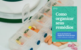 “Como organizar seus remédios”: cartilha criada pelo Hospital São Francisco de Paulo